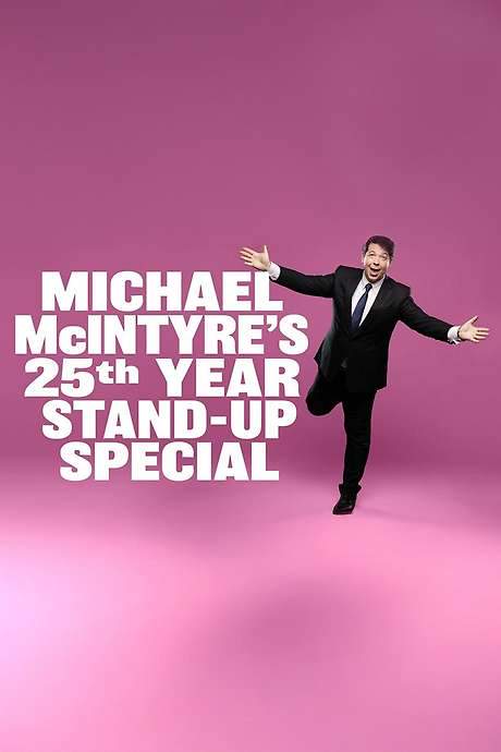 Michael McIntyre’s 25th Year Stand-Up Special